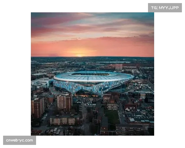 特写:托特纳姆热刺球场如何通过举办NFL比赛与演唱会实现全年高营收